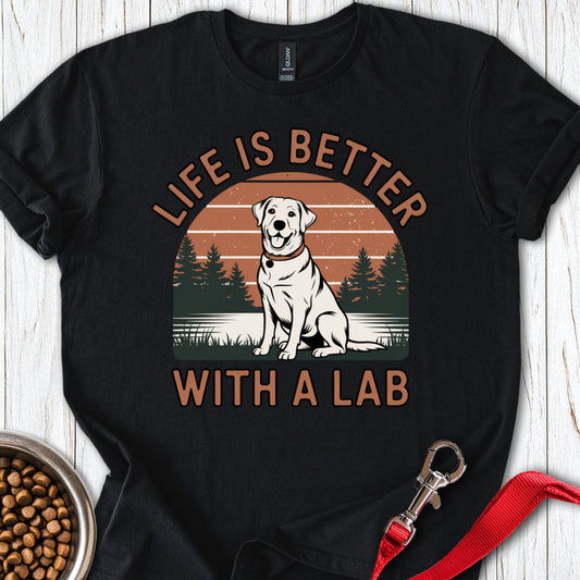 Life is Better With a Labrador Black