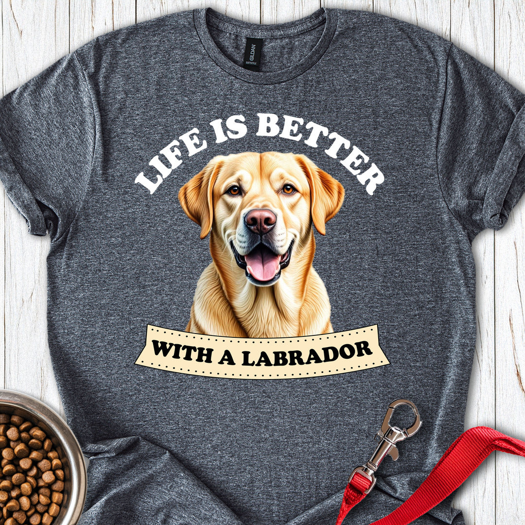 Life is Better With a Labrador Dark Heather