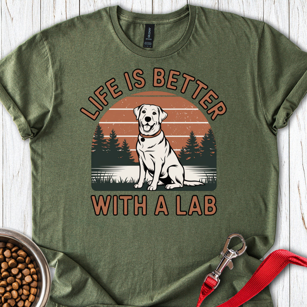 Life is Better With a Labrador Military Green