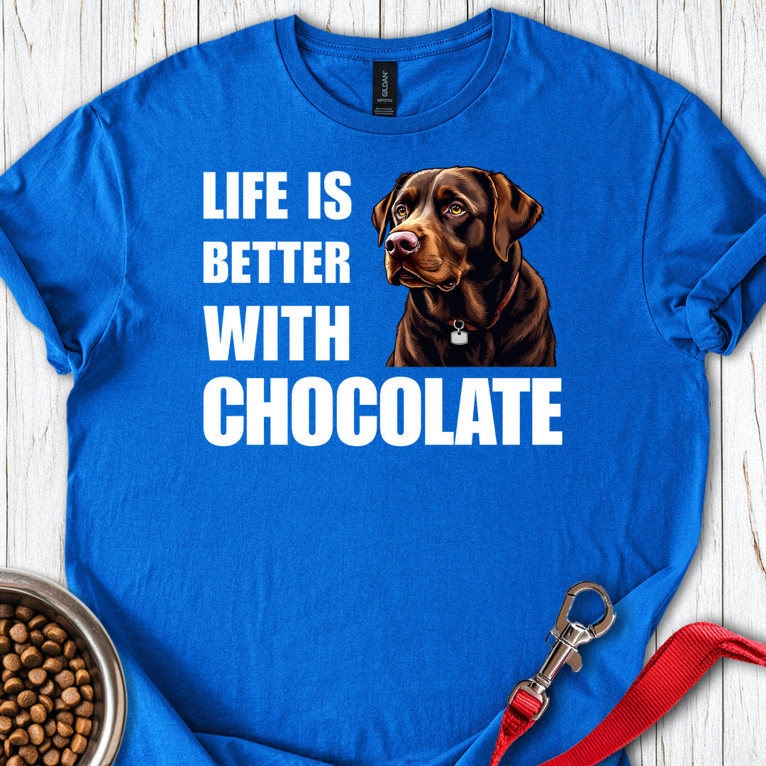 Life Is Better With Chocolate Royal