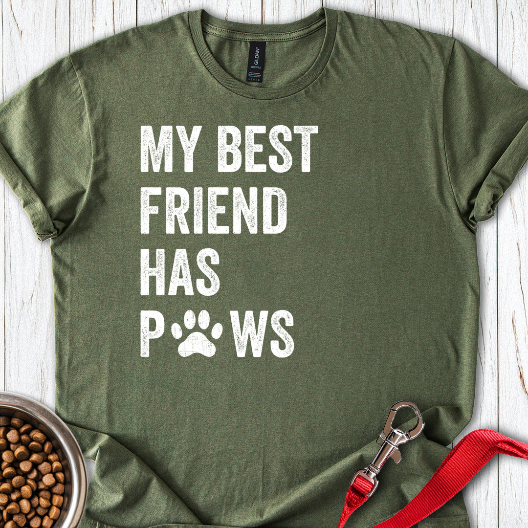 My Best Friend Has Paws Military Green