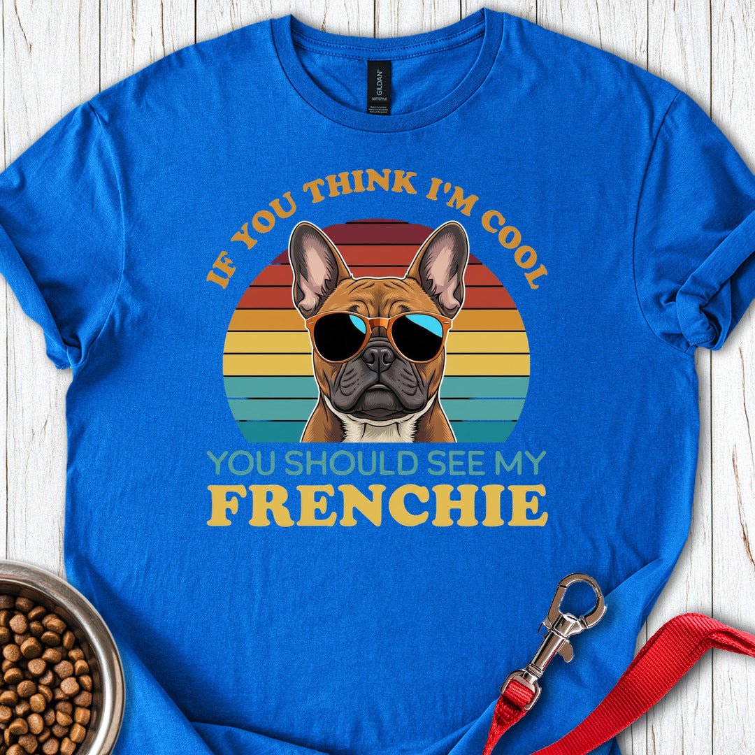 My Frenchie Is Cool Royal