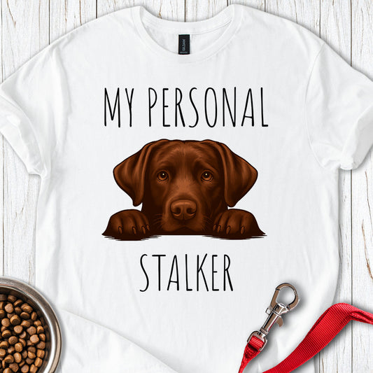 My Personal Stalker Chocolate Lab White