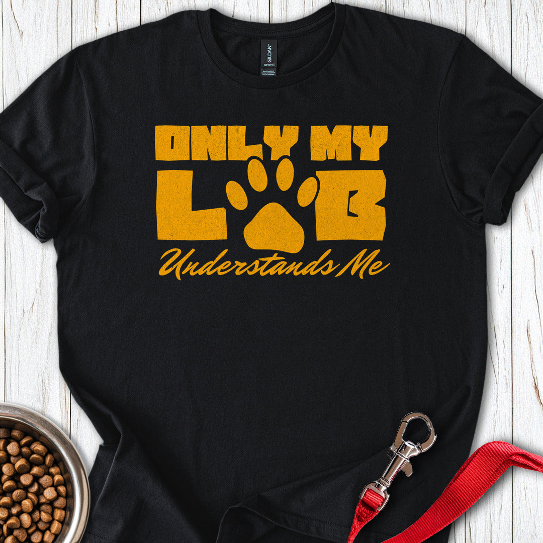 Only My Lab Understands Me Black