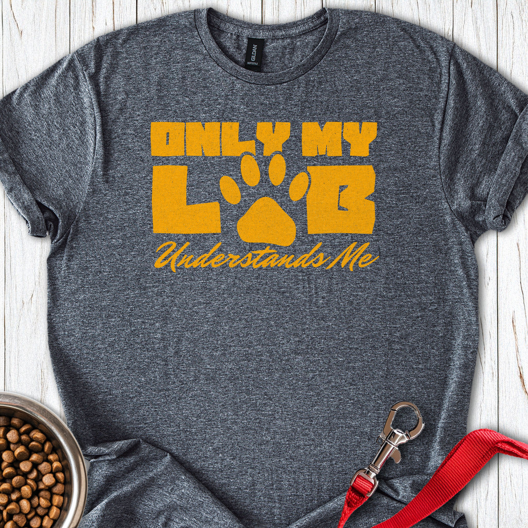 Only My Lab Understands Me Dark Heather