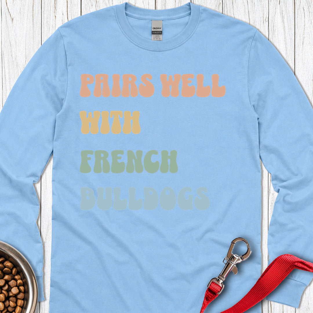 Pairs Well With Frenchies Long Sleeve — Carolina Blue