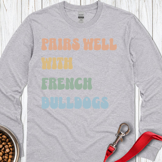 Pairs Well With Frenchies Long Sleeve — Sport Grey