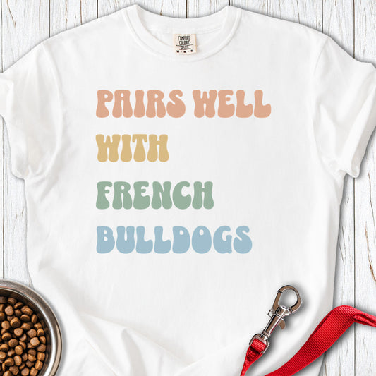 Pairs Well With Frenchies Premium Tee White