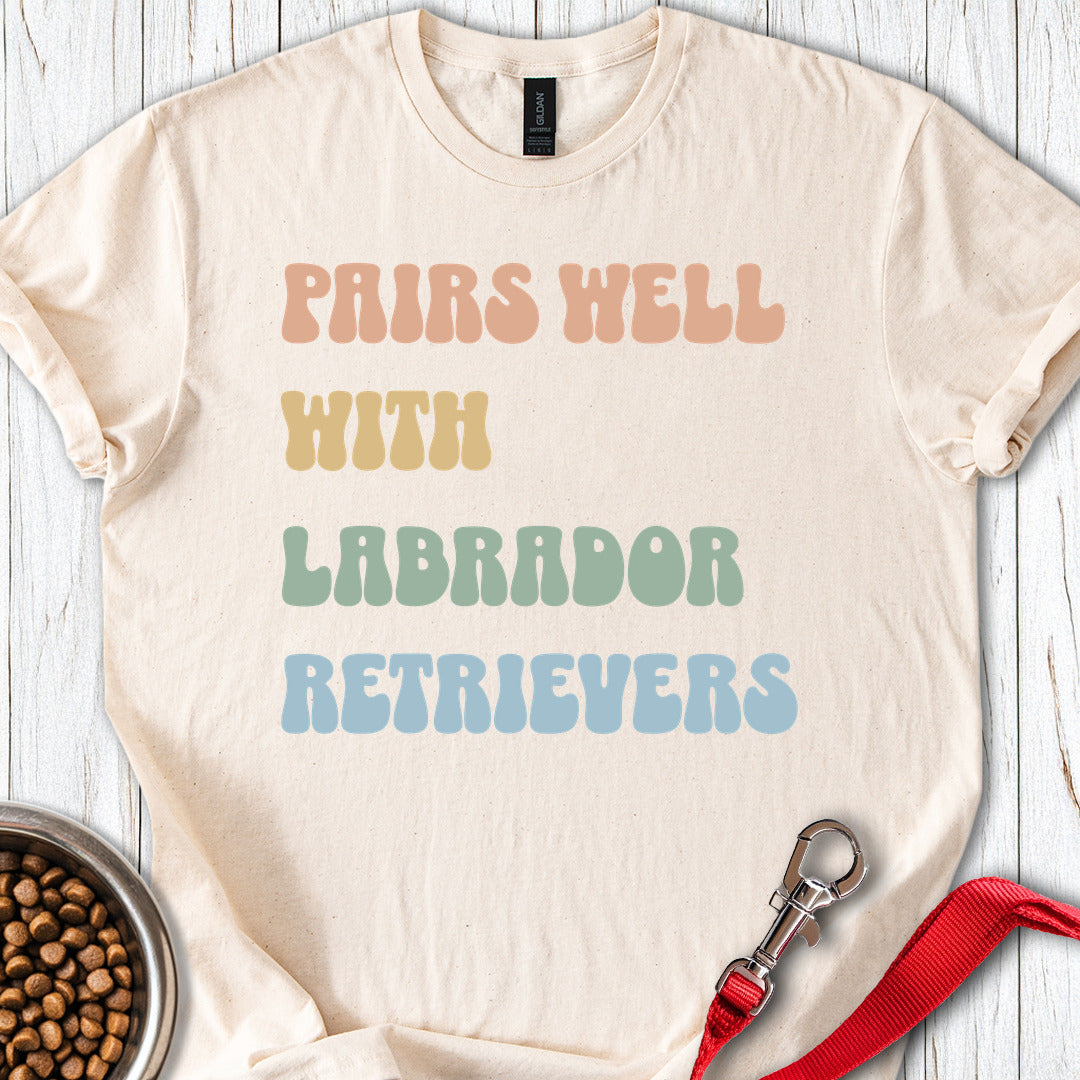 Pairs Well With Labradors Natural