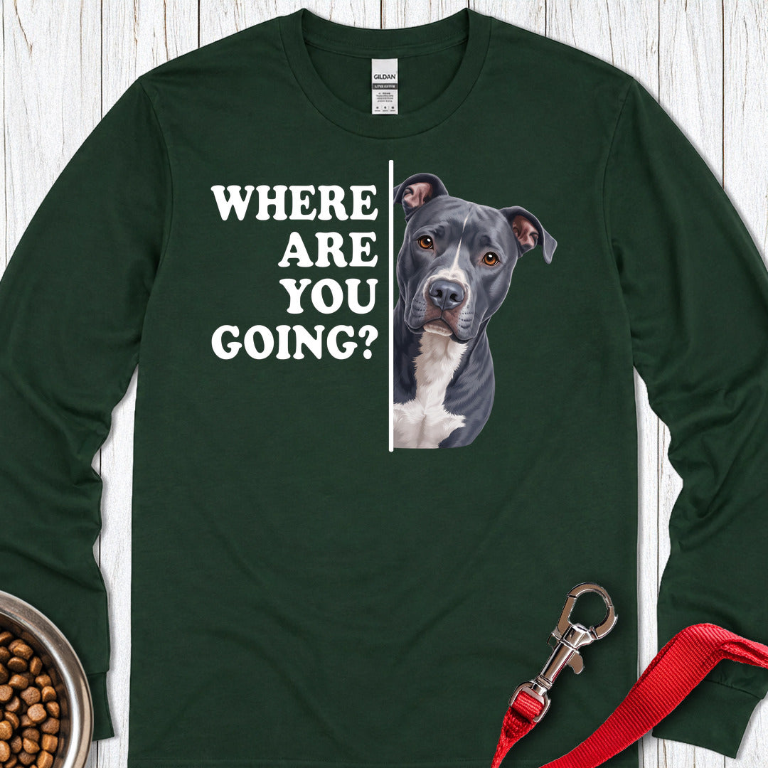 Pitbull Blue Where Are You Going Long Sleeve — Forest Green