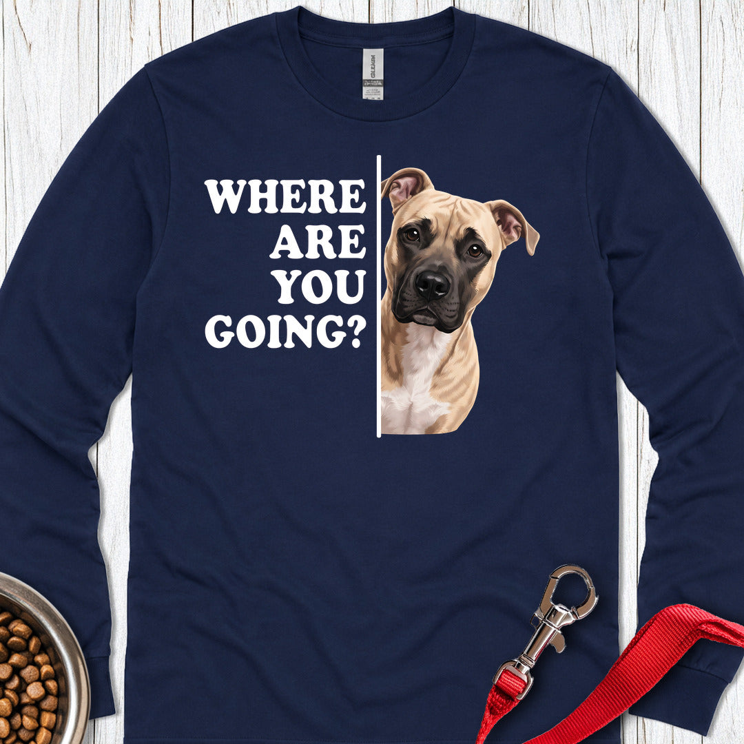 Pitbull Fawn Where Are You Going Long Sleeve — Navy