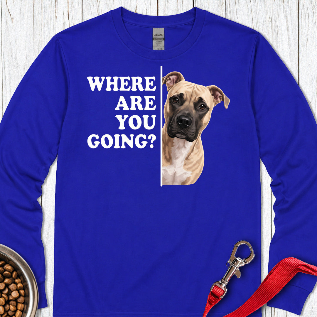 Pitbull Fawn Where Are You Going Long Sleeve — Royal
