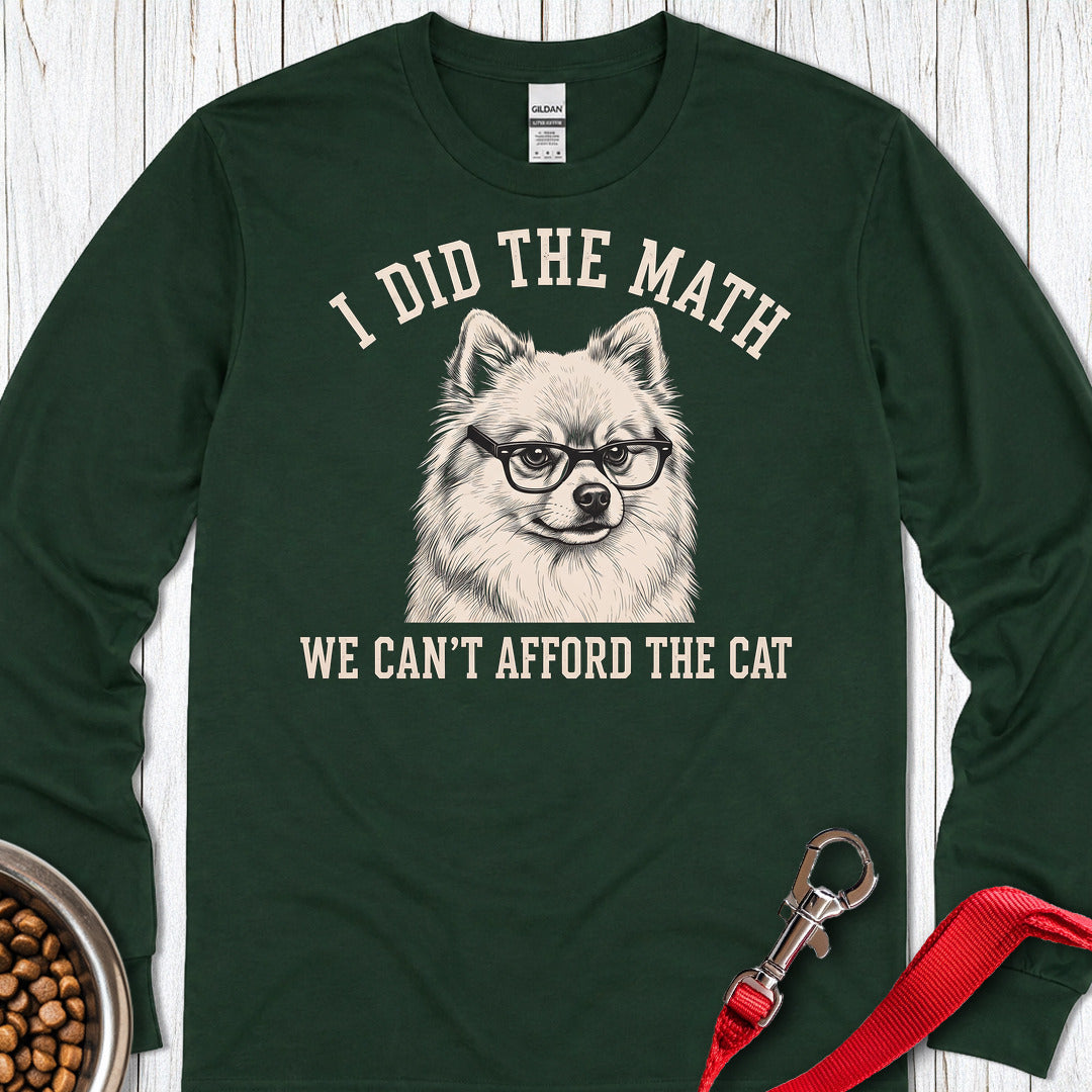 Pomeranian I Did The Math Long Sleeve — Forest Green