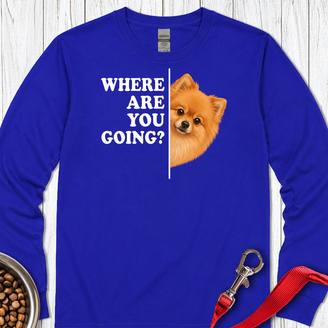 Pomeranian Where Are You Going Long Sleeve — Royal