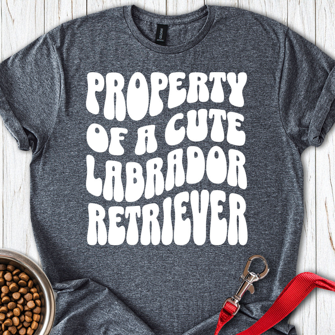 Property of a Cute Labrador Dark Heather