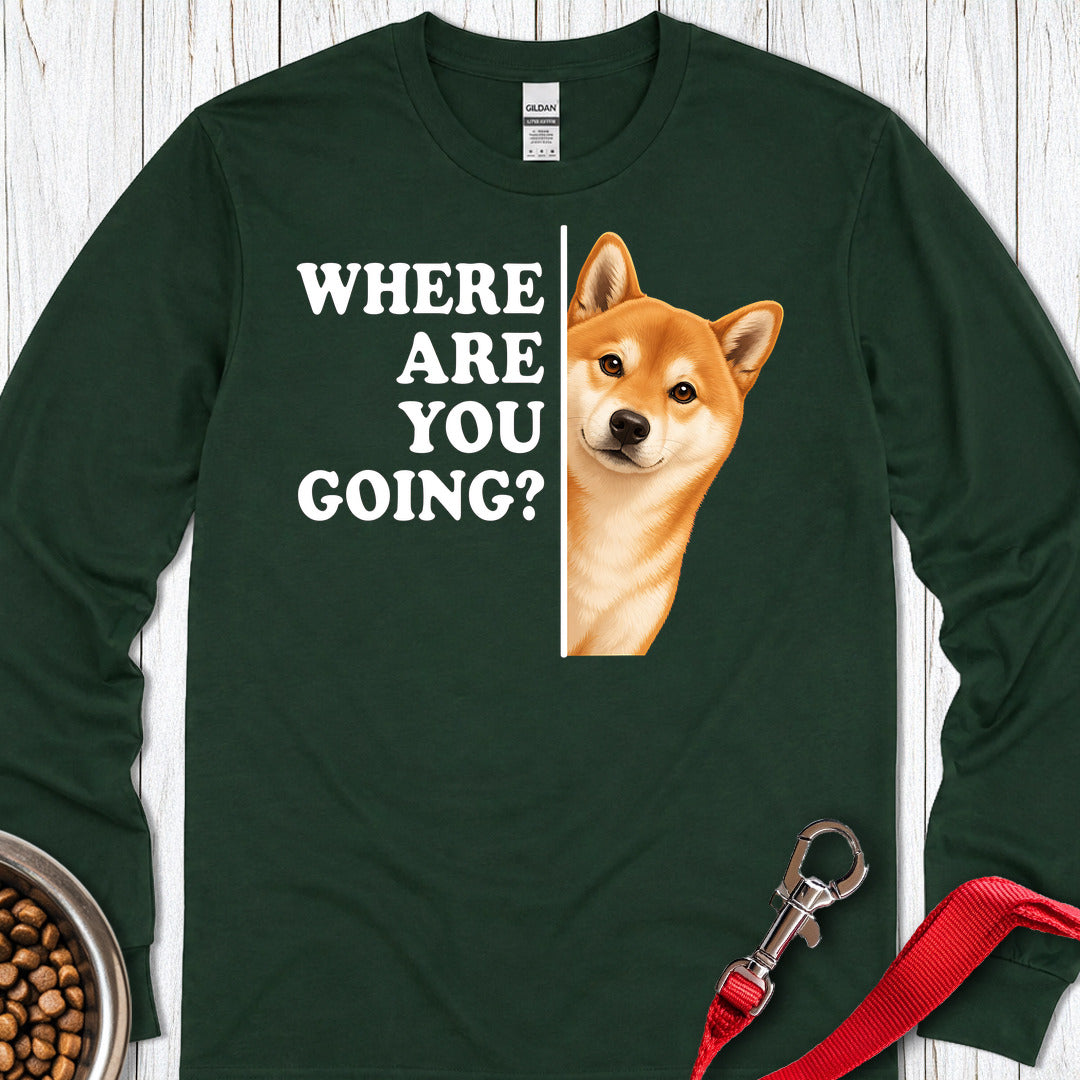 Shiba Inu Where Are You Going Long Sleeve — Forest Green