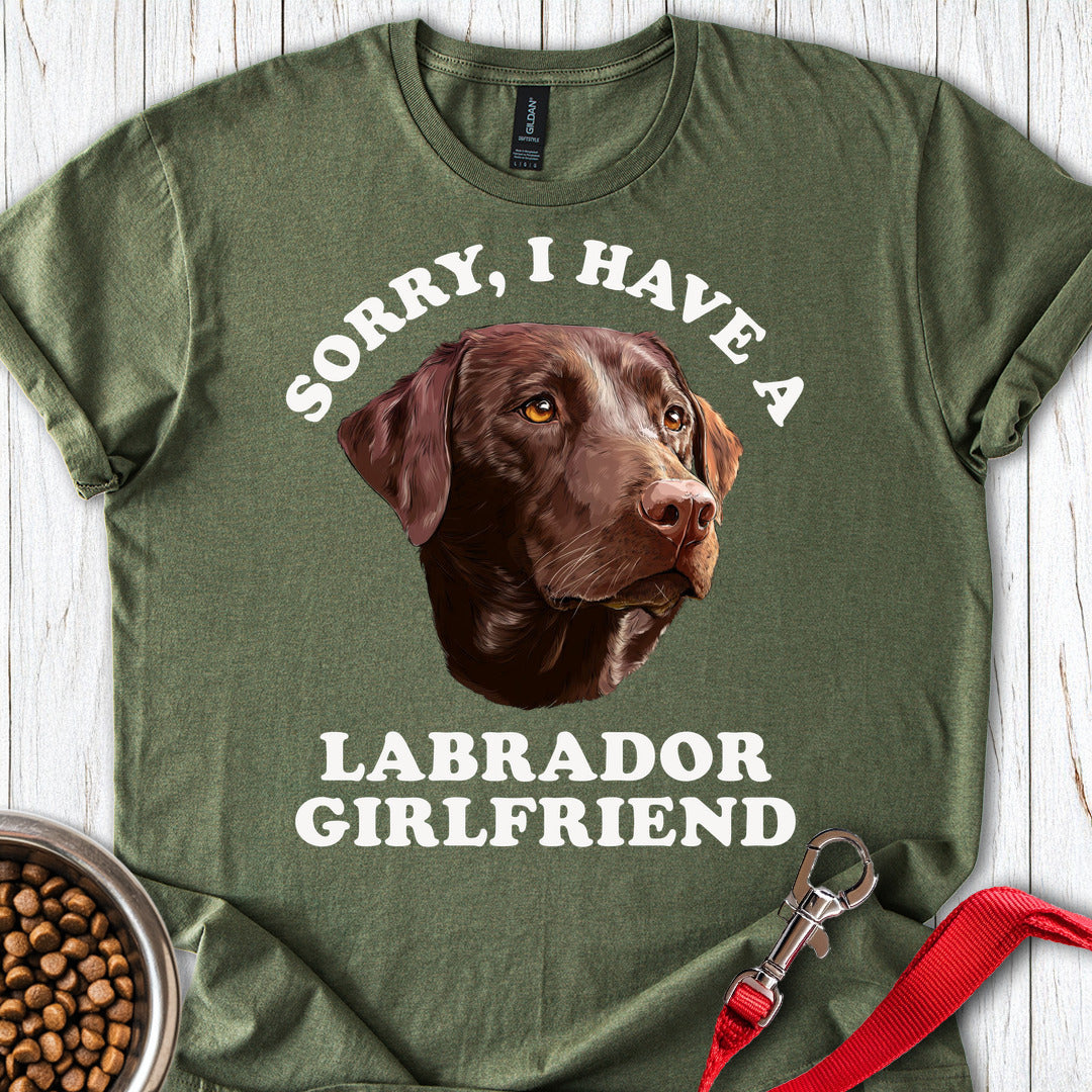 Sorry I Have a Labrador Girlfriend Military Green
