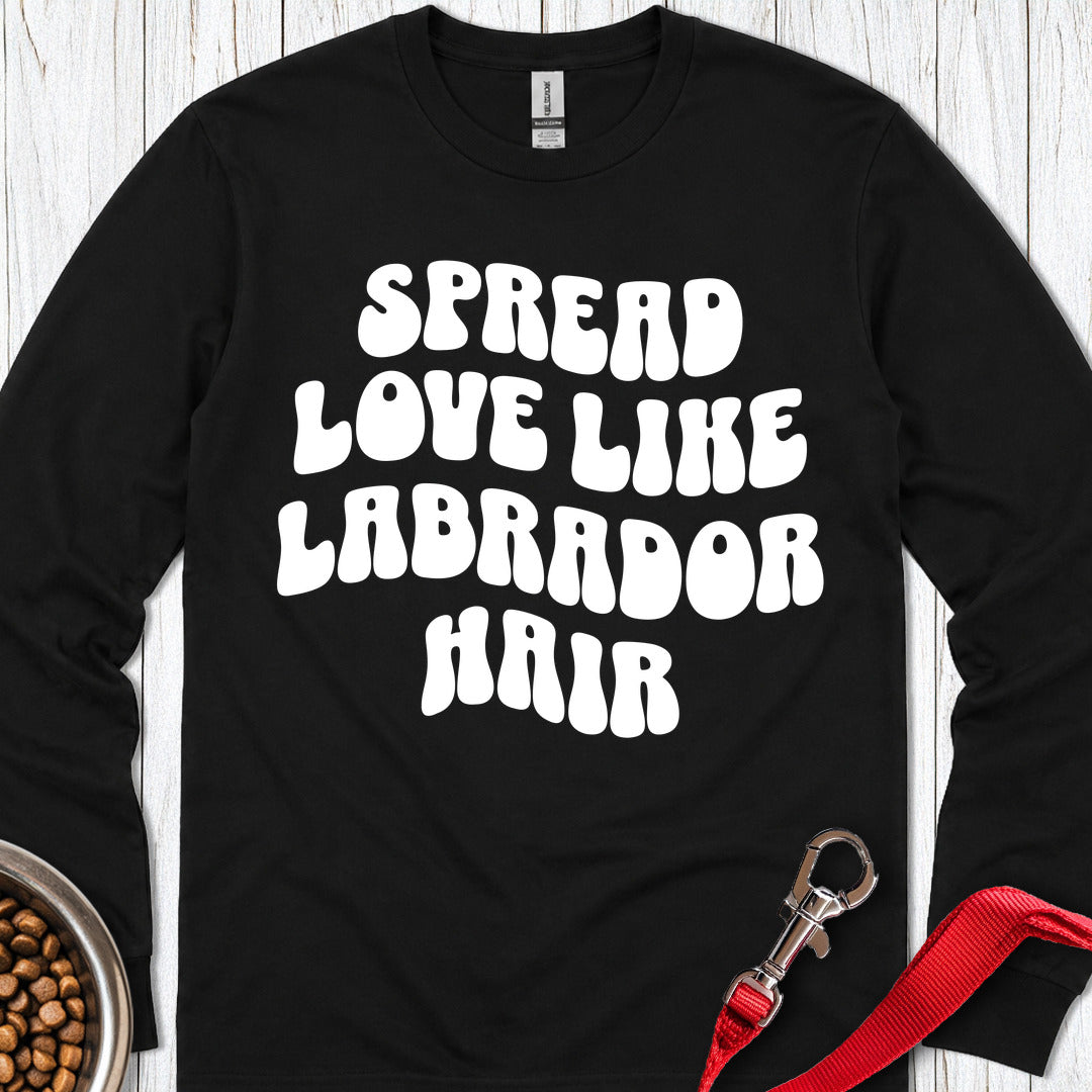 Spread Love Like Labrador Hair Long Sleeve — Black