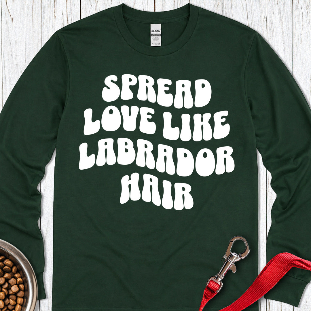 Spread Love Like Labrador Hair Long Sleeve — Forest Green