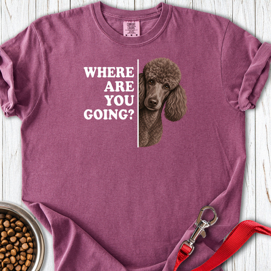 Standard Poodle Where Are You Going 2 Premium Tee — Berry
