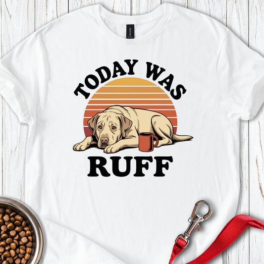 Today Was Ruff Labradors White