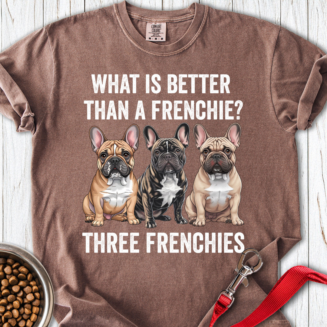 What is Better Than a Frenchie? Premium Tee — Espresso