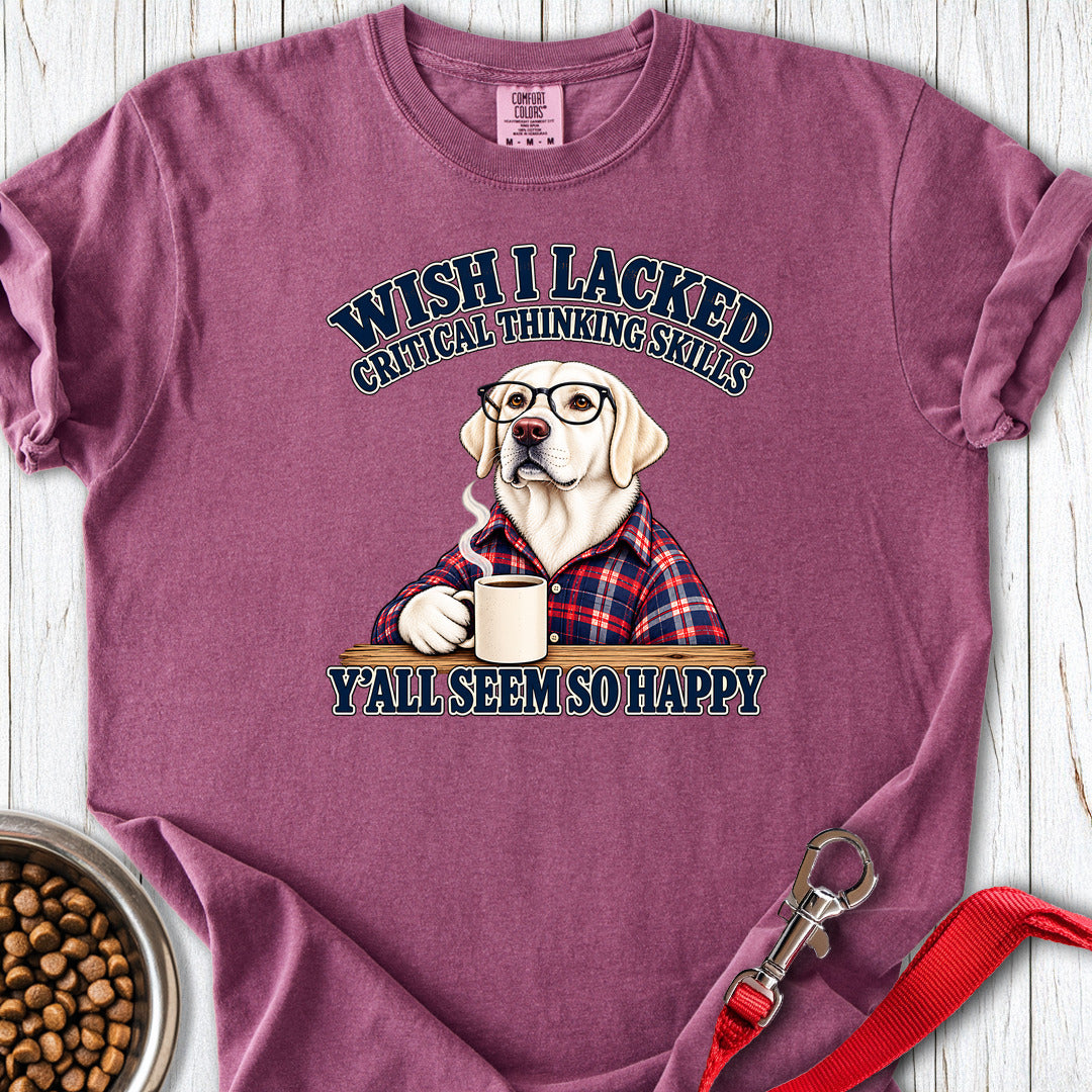 White Labrador Wish I Lacked Critical Thinking Premium Tee — Berry
