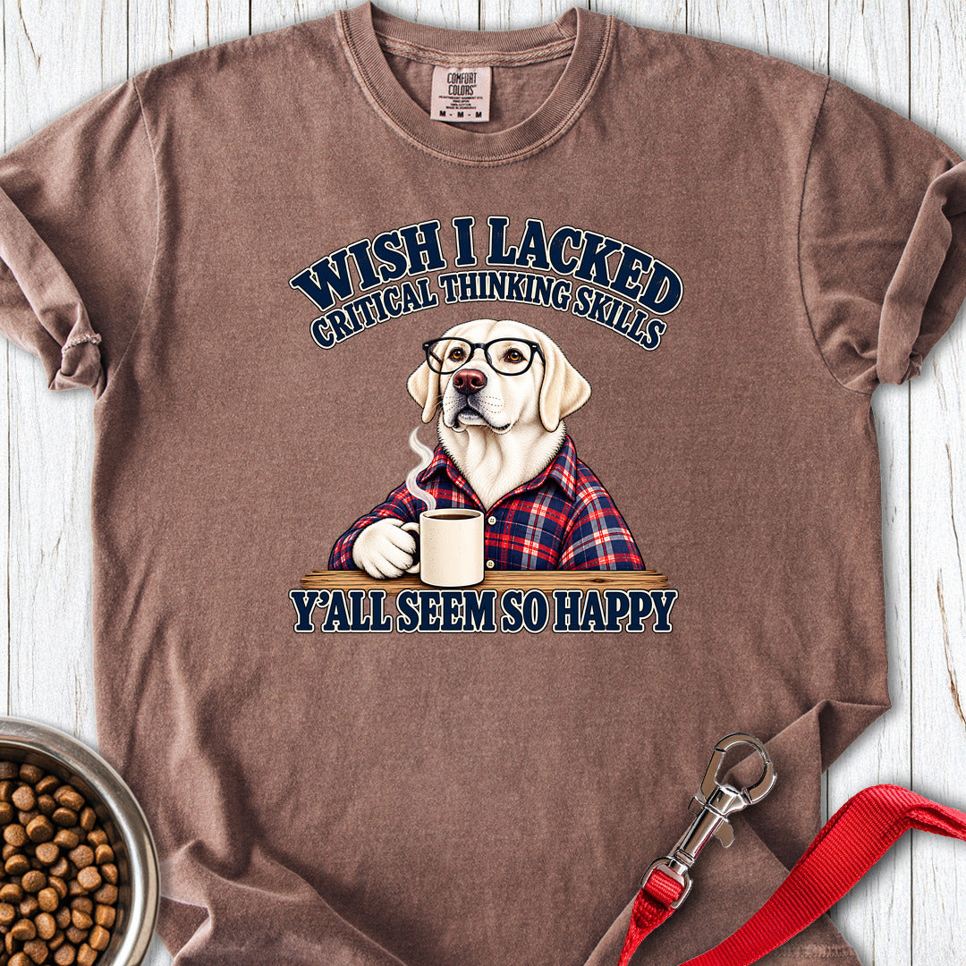 White Labrador Wish I Lacked Critical Thinking Premium Tee — Espresso